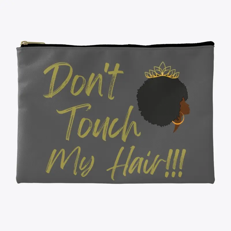 Don't Touch My Hair!!!